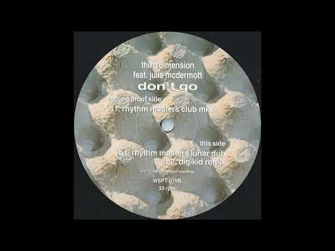 3rd Dimension — Third Dimension feat Julie McDermott - Don't Go (Digikid Remix)