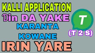 Kalli Application mai karanta kowane irin  yare (T2S) screenshot 2