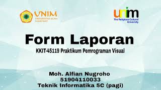 KKIT-45119 Praktikum Pemrograman Visual (Form Laporan)