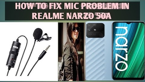 How to fix microphone problem in REALME narzo 50a l REALME me mic problem ko kaise solve kare