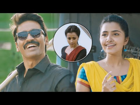 Dharma Yogi Telugu Full Movie Part 4 | Dhanush | Trisha | Anupama Parameswaran