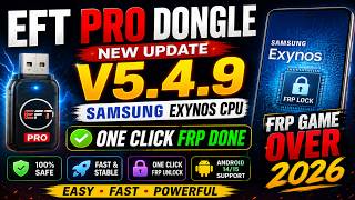 EFT PRO DONGLE SAMSUNG EXYNOS FRP ONE CLICK