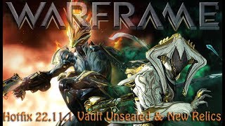 Warframe - Hotfix 22.11.1: Vault Unsealed & New Relics!!