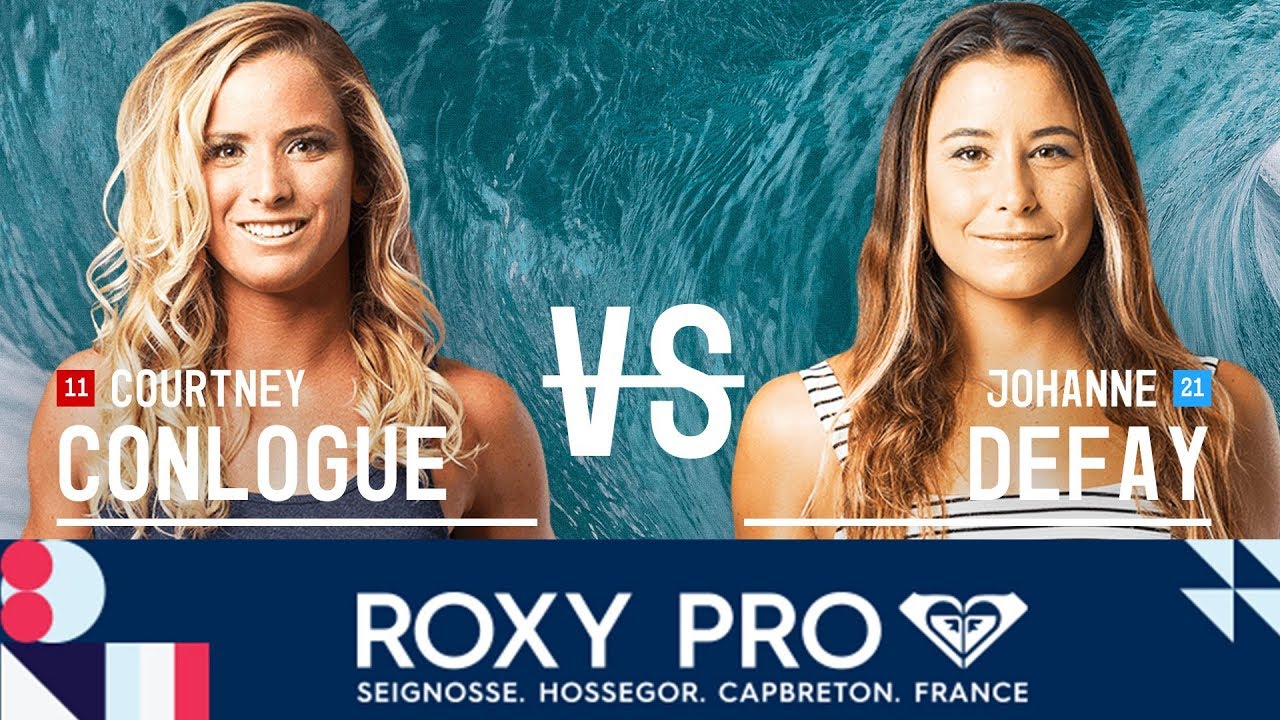 Conlogue vs. Defay - Quarterfinals, Heat 2 - Roxy Pro France 2018