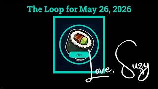 The Loop: Everything Is Connected. Watch me attempt to complete the Loop for May 26, 2026!
