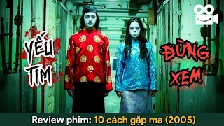 Tổng hợp 10 cách để gặp m.a, bạn có dám thử? | Review phim kinh dị Hồng Kông THE EYE 10