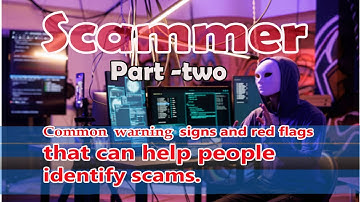 Part -2 How to recognized a scam | common warning