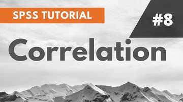 SPSS Tutorial #8: Correlation