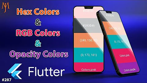 Flutter Tutorial - How To Use Hex Color Codes & RGB Colors & Transparent Colors [2021]