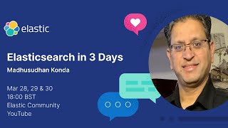 Elasticsearch in 3 Days: Session 1 - Intro to Elasticsearch & Stack (Indexing, Mapping & More)