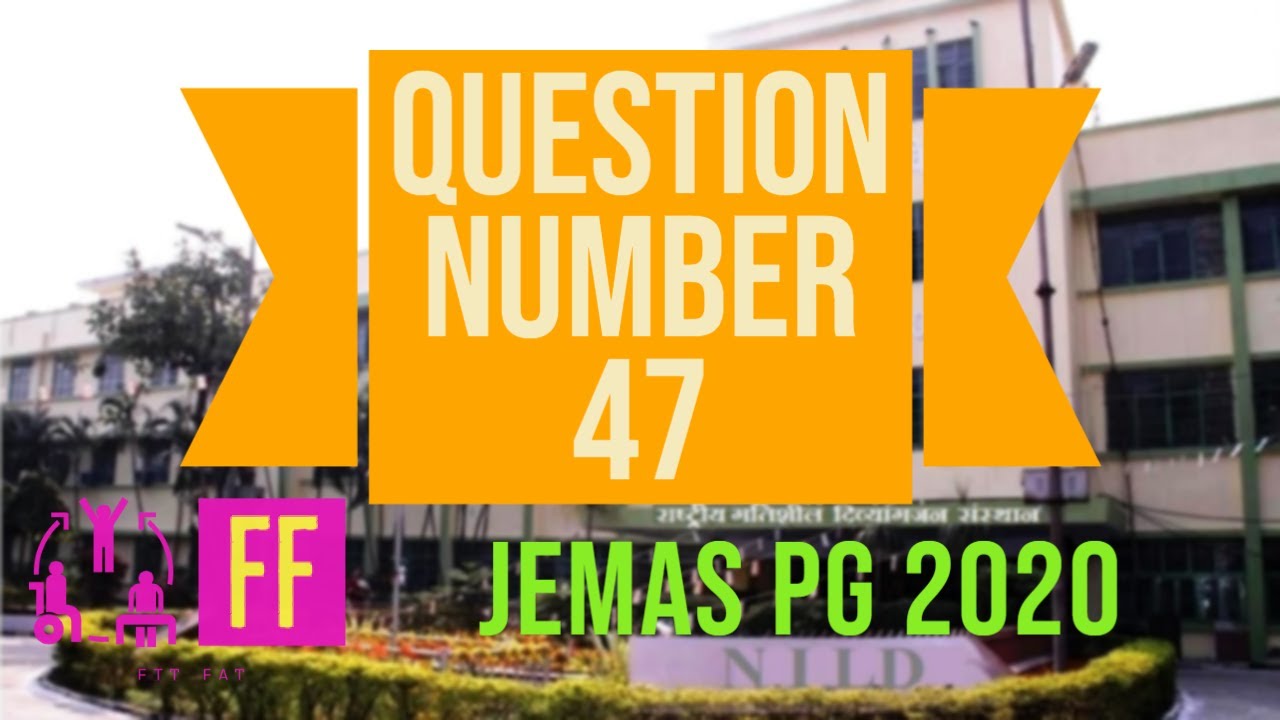 47// JEMAS (JENPAS) PG 2020 MPT Paper Solve // Question Number 47