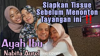 Nabita Aurel - Ayah Ibu (live cover)