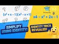 Simplify (x² + x - 1)(x² - x + 1) in Seconds Using Identities!