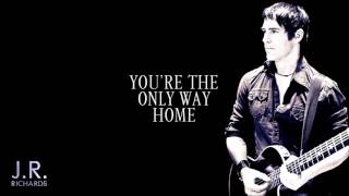 Miniatura del video "You're the Only Way Home - JR Richards (Official)"