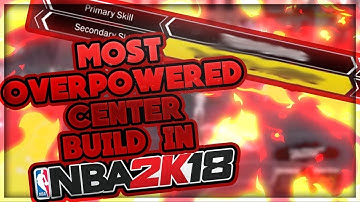 Most Overpower Center Build In Nba 2k18 After patch 11