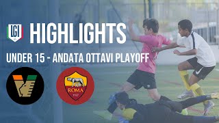 Highlights Venezia-Roma U15 A-B, andata ottavi playoff stagione 2023-24