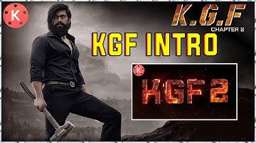 KGF 2 intro fire text kinemaster 2022 | KGF Chapter 2 Title Animation Tutorial 2022  | KGF Chapter 2