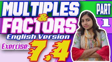Class Four Math Ex. 7.4 (English Version Part-1) I multiples and factors I Exclusive Lesson 2020