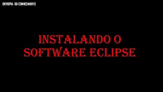 COMO INSTALAR O JDK E O ECLIPSE NO WINDOWS