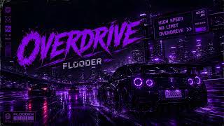 OVERDRIVE — Aggressive Cinematic Phonk | FLOODER