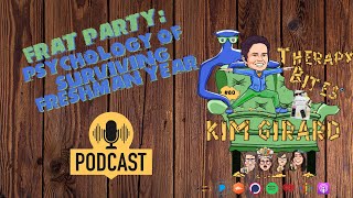 E80  FRAT PARTY: Psychology of Surviving Freshman Year