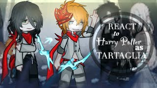 : React to Harry Potter as Tartaglia | RUS, 1/2 2X |     