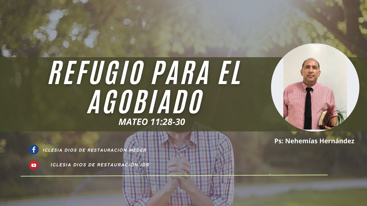 Refugio para el Agobiado | Mateo 11:28-30