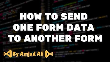 SEND ONE FORM DATA TO ANOTHER FORM IN WIN-FORMS C# || AMJAD ALI || IN HINDI/URDU