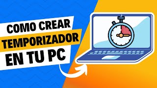Cómo Crear un Temporizador en tu PC: Guía Fácil