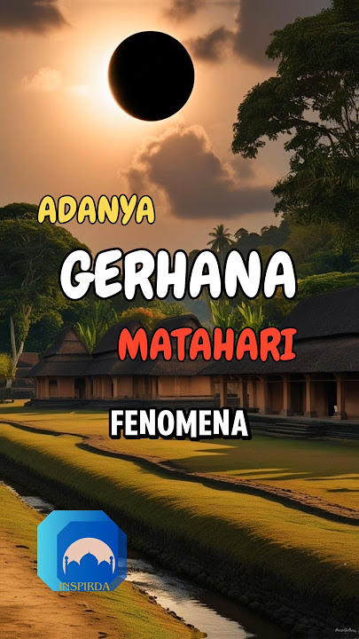 bukti kebesaran allah dari terjadinya gerhana #fenomenaalam #kebesaranallah #inspirda @INSPIRDA