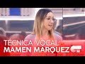 TÉCNICA VOCAL con MAMEN MÁRQUEZ (15M) | OT 2020