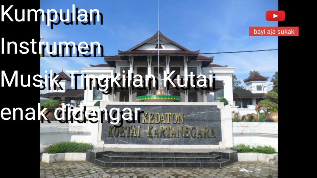 Instrumen musik tingkilan kutai yang digabong.. nyaman beneh didengar sanak aii.. asli ndi bejenakak