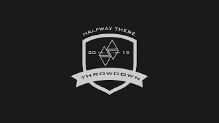 Halfway There Throwdown 2018 - Day 2