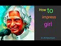 How to impress girl...| Dr.APJ Abdul Kalam quotes #motivation #quotes #motivationalquotes