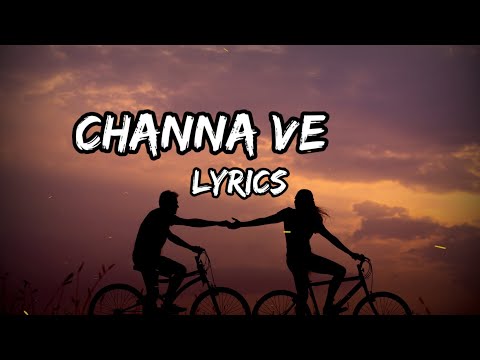 Channa Ve Lyrics | Akhil Sachdeva , Mansheel Gujral | Bhoot | Vicky Kaushal , Mansheel Gujral