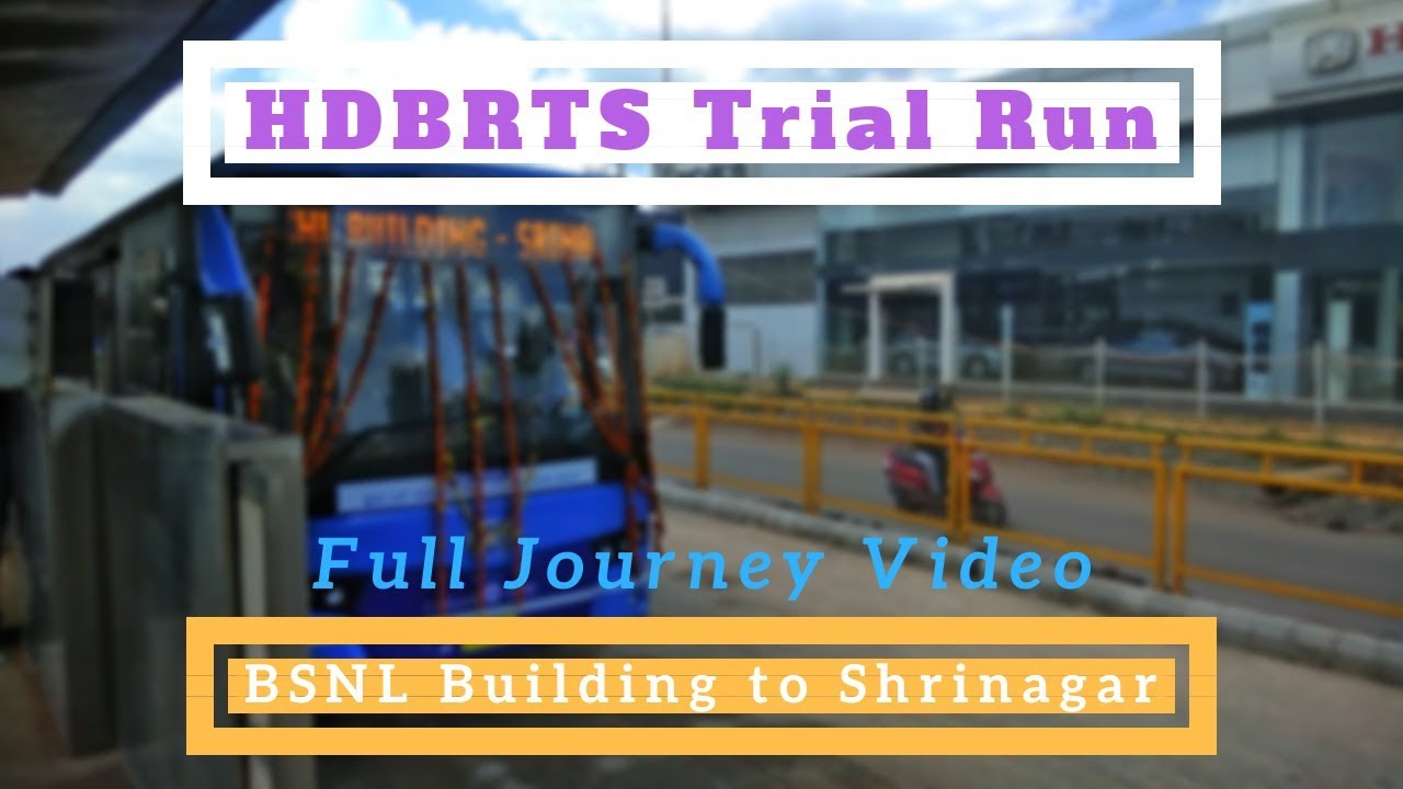 Hubli Dharwad BRTS Trial Run: Full Journey Video