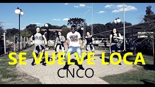 SE VUELVE LOCA // CNCO // Coreografia // Cia Art Dance