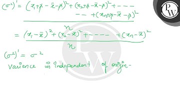 Variance is independent of change of- (1) only origin (2) only scal...