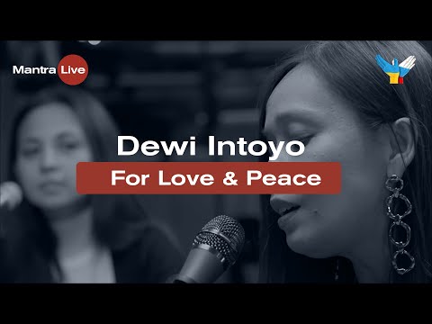 Dewi Intoyo - Kirtan "For Love & Peace"