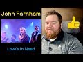 John Farnham | Love's In Need by Stevie Wonder | Patron Request | Jerod M Reaction