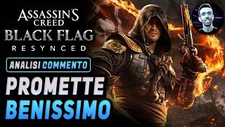 ASSASSIN'S CREED BLACK FLAG RESYNCED ► PROMETTE BENISSIMO ★ Analisi e Commento