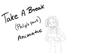 Take A Break (Philip's part) | Hamilton Animatic