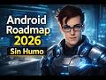 Android Developer Roadmap 2026 | Cómo convertirte en Android Developer (Guía Realista)