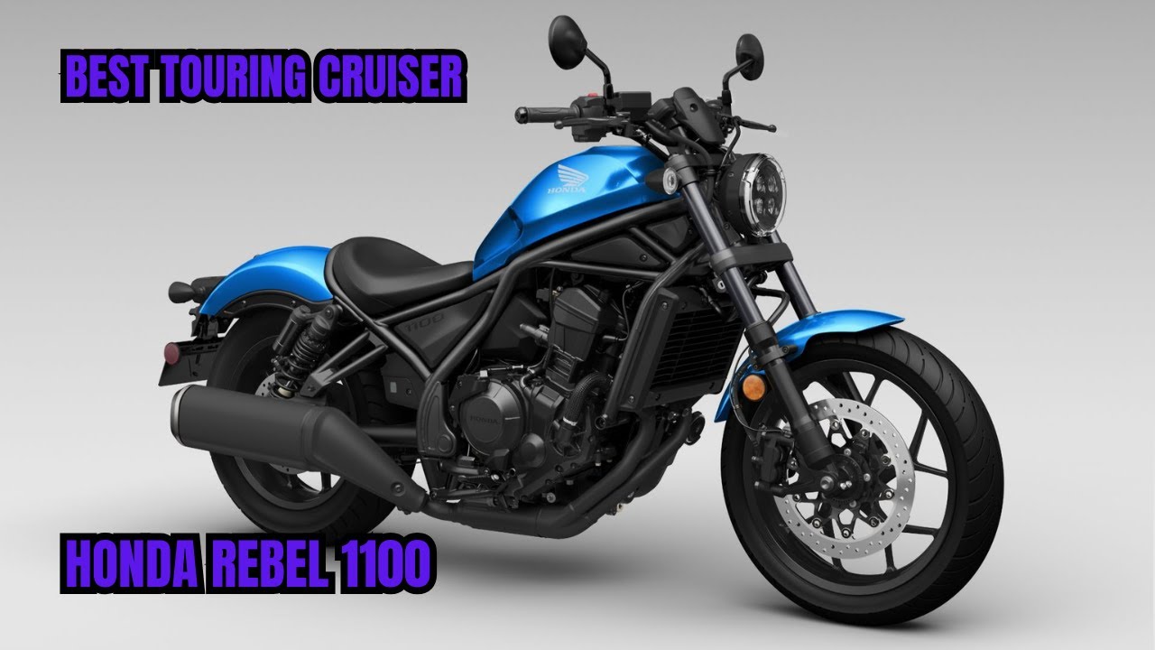 2025 Best touring cruiser motorcycle Honda Rebel 1100