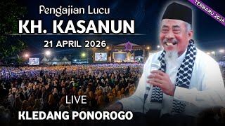 🔴LIVE PENGAJIAN LUCU || KH. KHASANUN TERBARU 21 APRIL 2026 DI KLEDANG RONOSENTANAN SIMAN PONOROGO ¹