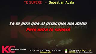 TE SUPERE - Sebastian Ayala -  Karaoke o Pista Instrumental full HD