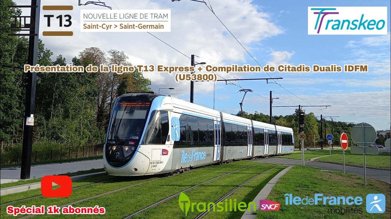 Spécial 1k abonnés [Tramway T13] Présentation de la ligne + Compilation ...