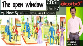 The Open Window - 7th Unit -8th class-Ap New syllabus - Supplementary reader -CBSE-its so happened