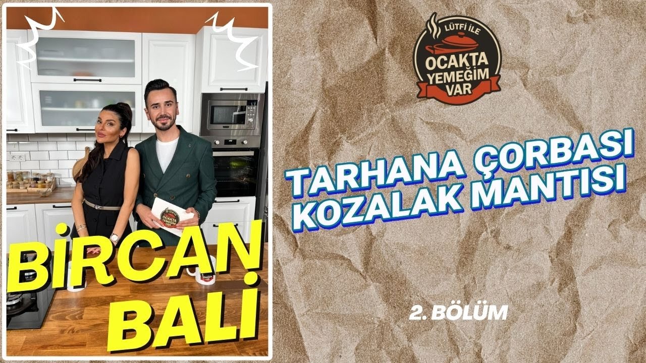 Ocakta Yemeğim Var | Bircan Bali - 2. Bölüm | Dream Türk TV / Lütfi Selçuk 