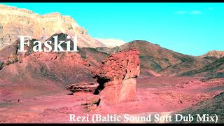 Faskil - Rezi (Baltic Sound Soft Dub Mix) screenshot 5